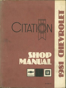 Item #63-3355 1981 Chevrolet Citation Service Manual. ST-365-81. General Motors, Michigan Detroit