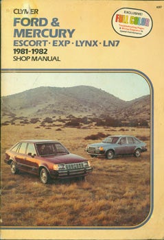 Item #63-3365 Ford & Mercury Escort, EXP, Lynx, LN7. 1981 - 1982 Shop Manual. A287. Clymer...