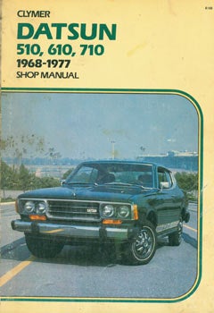 Item #63-3373 Datsun 510, 610, 710 Shop Manual, 1968 - 1977. Clymer Publications, Alan Ahlstrand, CA Los Angeles.