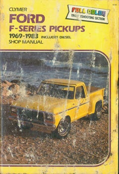 Item #63-3376 Ford F-Series Pickups, 1969 - 1983. Includes Diesel. Shop Manual. Clymer...