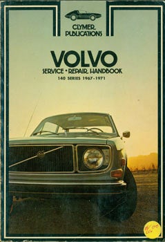 Item #63-3386 Volvo Service Repair Handbook, 140 Series. 1967 - 1971. Clymer Publications, Mike...