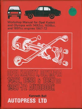 Autopress Ltd. (Brighton, England); Kenneth Ball - Opel Kadett, Olympia 1492, 1698 or 1897cc 1967-72 Autobook. Workshop Manual