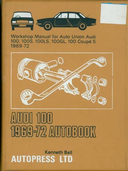 Item #63-3425 Workshop Manual for Auto Union Audi 100 1969-72, Auto Unio Audi 100S 1969-72, Auto...