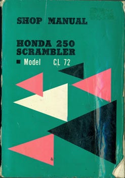 Item #63-3430 Shop Manual Honda 250 Scrambler, Model CL72. Honda Motor Co. Ltd., Honda Giken Kogyo Kabushiki Kaisha, Japan Saitama-ken.
