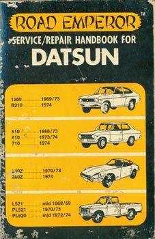 Item #63-3436 Datsun Service Repair Handbook. 510, 610, 710, B110, B210, 240Z, 260Z, 521, and...