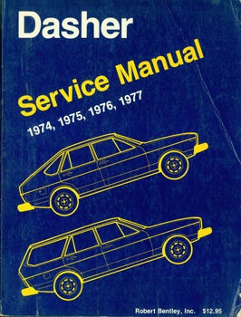 Item #63-3447 Volkswagen Dasher: service manual, 1974, 1975, 1976, 1977. Inc Volkswagen of America