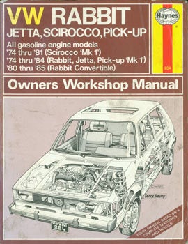 Item #63-3450 VW Rabbit, Jetta, Scirocco, pick-up. All gasoline engine models: '74 thru '81 (Scirocco Mk 1), '74 thru '84 (Rabbit, Jetta, pick-up Mk 1), '80 thru '85 (Rabbit convertible). Owners Workshop Manual. A K. Legg.
