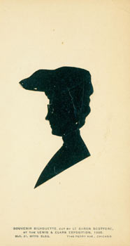 Item #63-3533 Souvenir Silhouette. Cut by Le Baron Henri Scotford, at the Lewis & Clark Exposition, 1905, Chicago. Le Baron Henri Scotford, Chicago.