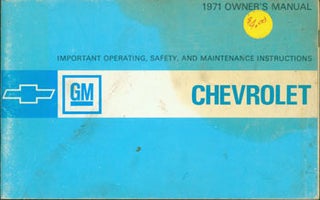 Item #63-3619 1971 Owner's Manual. Chevrolet. Important Operating, Safety, and Maintenance...
