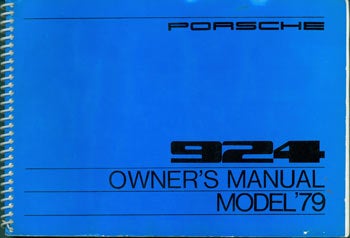 Porsche AG (Stuttgart, Germany) - Porsche 924 Owner's Manual, Model '79