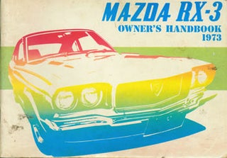 Item #63-3658 Mazda RX-3 Owner's Manual. Mazda Motor Co, Japan Hiroshima