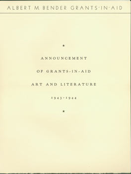 San Francisco Art Association; Albert M. Bender Grants-In-Aid - Announcement of Grants-in-Aid: Art and Literature 1943 - 1944