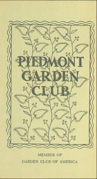 Item #63-3790 Piedmont Garden Club. Member of Garden Club of America. Piedmont Garden Club,...