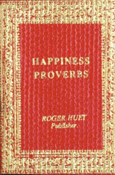 Item #63-4404 Happiness Proverbs. 1987. Roger Huet