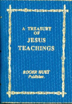 Item #63-4415 Treasury Of Jesus Teachings. Roger Huet