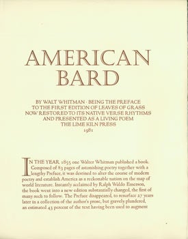 Item #63-4446 Prospectus for American Bard By Walt Whitman. Being the Preface to the First Edition of Leaves Of Grass Now Restored to its Native Verse Rhythms and Presented as a Living Poem. Lime Kiln Press, Walt Whitman, William Everson, printer.