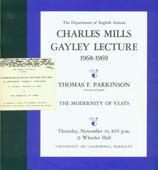 Item #63-4868 The Modernity of Yeats. The Department of English Annual Charles Mills Gayley Lecture 1968 - 1969. Thomas F.Parkinson, Professor of English, November 14, 1968, at Wheeler Hall, UC Berkeley. UC Berkeley Department of English, Thomas F. Parkinson, 1920 - 1992.
