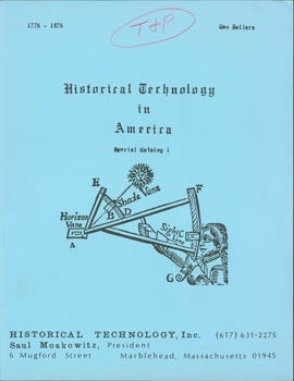 Item #63-5405 Historical Technology In America, Special Catalog 1. 1776 - 1976. Inc Historical Technology, Mass Marblehead.