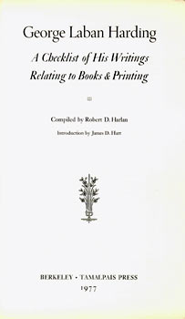 Item #63-5406 George Laban Harding: A Checklist of His Writings Relating to Books & Printing....