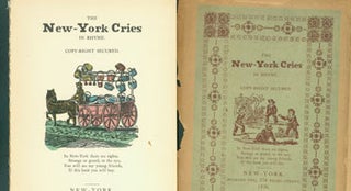 Item #63-5446 The New-York Cries In Rhyme: Copy-Right Secured. 1939 Facsimile of 1836 Edition....