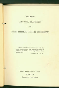 Item #63-5462 Fourth Annual Banquet of The Bibliophile Society. New Algonquin Club, Boston, January 11, 1906. Bibliophile Society.