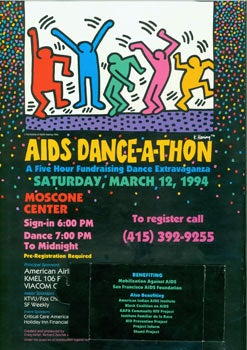 Item #63-5640 AIDS Dance-A-Thon. Saturday, March 12, 1994. Moscone Center. Benefitting Mobilization Against AIDS, San Francisco AIDS Foundation, and others. Keith Haring, illustr.