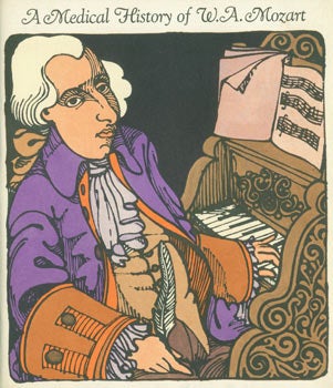 Benjamin Samuel Abeshouse - A Medical History of W.A. Mozart