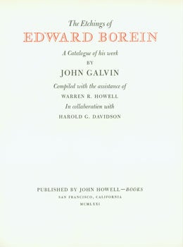 Item #63-5697 Prospectus for The Etchings of Edward Borein: A Catalogue of his work by John Galvin. (This is the Prospectus for a book, not the book itself). John Galvin, Warren G. Howell, Harold G. Davidson, John Howell Books, Edward Borein, Lawton, Alfred Kennedy, San Francisco, printers.
