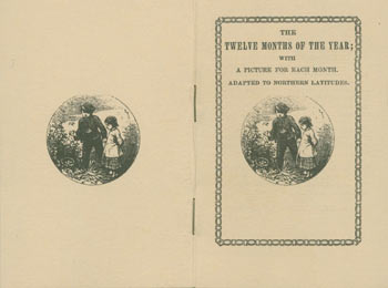 Item #63-5723 The Twelve Months Of The Year; With A Picture for Each Month. Adapted to Northern Latitudes. Originally published circa 1844 and now reprinted as a Christmas remembrance for the friends of Fred, Mary, Rick and Peter Ruffner, Christmas 1977. Frederick Gale Ruffner Jr.