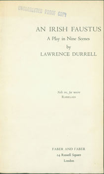 Item #63-5744 An Irish Faustus. A Play In Nine Scenes. Uncorrected Proof Copy. Lawrence Durrell