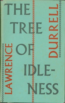 Item #63-5745 The Tree of Idleness. Signed First Edition with Inscription on title page. Lawrence Durrell.