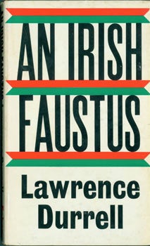 Item #63-5760 An Irish Faustus. A Play In Nine Scenes. First Edition signed by author on title...