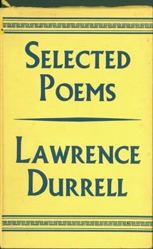 Item #63-5762 Selected Poems. First Edition signed by Durrell on title page. Lawrence Durrell