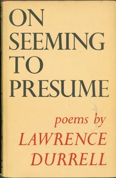 Item #63-5796 On Seeming To Presume. Signed First Edition on title page by Lawrence Durrell....