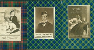 Item #63-5934 Set of Three Books: Mair Canny Tales Fae Aberdeen. Jokes Cracked By Lord Aberdeen...