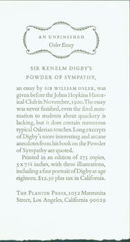 Plantin Press (Los Angeles); Sir William Osler; Sir Kenelm Digby; Johns Hopkins Historical Club - Prospectus for an Unfinished Osler Essay. Sir Kenelm Digby's Powder of Sympathy. (This Is the Prospectus for a Book, Not the Book Itself)