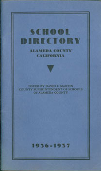 Item #63-6005 School Directory, Alameda County California, 1936 - 1937. Alameda County, County Superintendent of Schools David E. Martin, California.