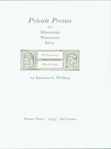 Item #63-6039 Private Presses In Minnesota, Wisconsin, Iowa. Preliminary Check Lists. One of 200...
