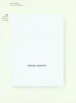 Item #63-6047 Samuel Beckett. Francois Noudelmann Bruno Clement, Franciaország...