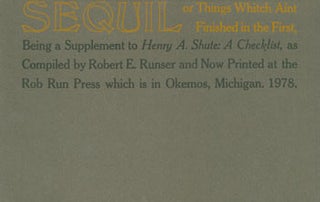 Item #63-6074 Sequil: Or Things Whitch Aint Finished in the First. Being a Supplement to Henry A....