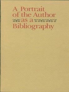 Item #63-6076 Portrait of the Author as a Bibliography. Dan E. Laurence, John Y. Cole, intr