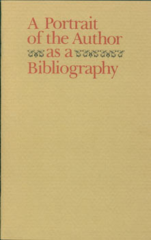 Item #63-6076 Portrait of the Author as a Bibliography. Dan E. Laurence, John Y. Cole, intr