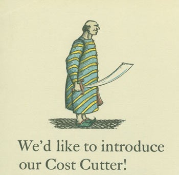 Item #63-6095 We'd Like To Introduce Our Cost Cutter! Philip Reed, Chicago.