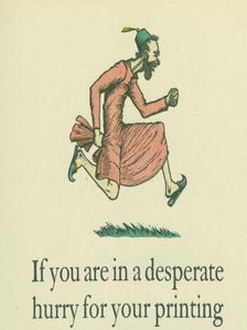 Item #63-6097 If You Are In A Desperate Hurry For Your Printing. Philip Reed, Chicago