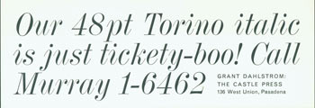Item #63-6109 Our 48pt Torino italic is just tickety-boo! Grant Dahlstrom, CA Pasadena.