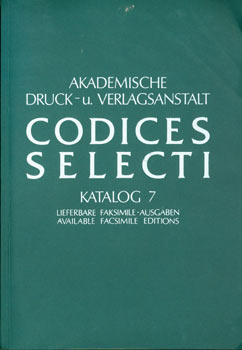 Item #63-6133 Codices Selecti. Katalog 7. Available Facsimile Editions. Price List. Akademische Druck-u. Verlagsanstalt, Graz.
