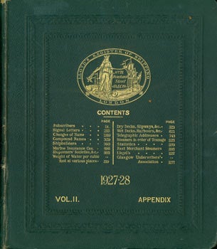 Item #63-6137 Lloyd's Register Of Shipping. United With the Underwriter's Registry for Iron Vessels in 1885. From 1st July, 1927, to the 30th June, 1928. Vol. II: Appendix. Steamers and Motorships, Sailing Vessels, Trawlers and other Fishing Vessels, also List Of Ship Owners, &c. Includes details of ships, including cargo, size & weight of ships, departure and arrival times in columns and other shipping information. Lloyd's Of London.