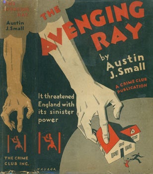 Item #63-6266 The Avenging Ray. Dust Jacket for First US Edition. Austin J. Small