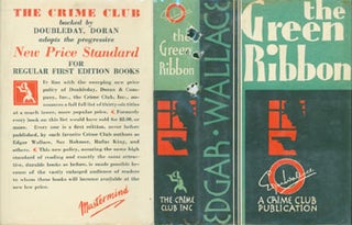 Item #63-6273 The Green Ribbon. Dust Jacket for First US Edition, price clipped. Edgar Wallace