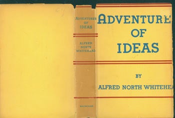 Item #63-6323 Adventures Of Ideas. Dust Jacket for Original US First Edition, price ($5.00) on flap inside cover. Alfred North Whitehead.